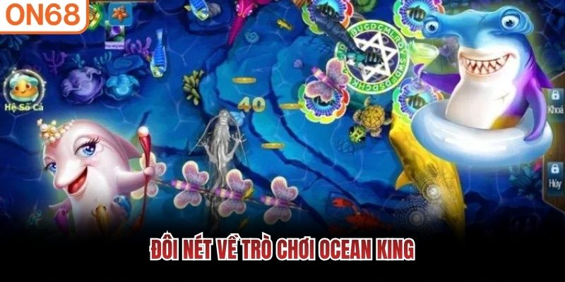Đôi nét về trò chơi Ocean King